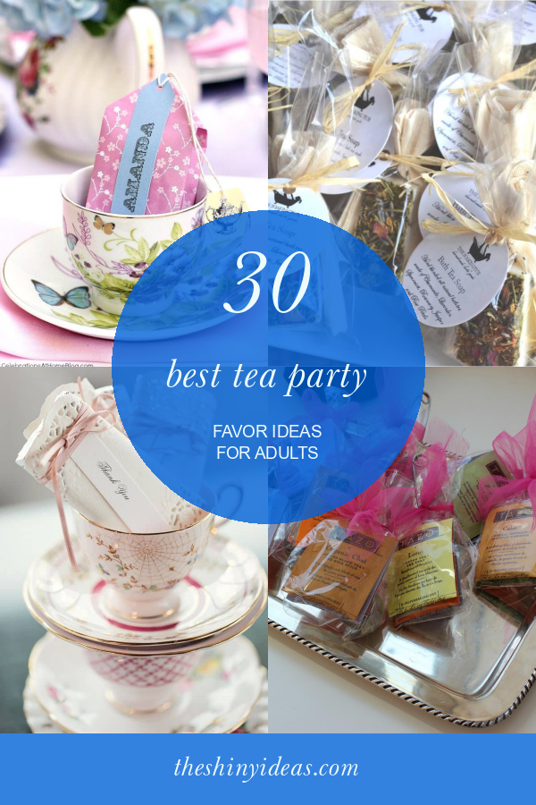 30 Best Tea Party Favor Ideas for Adults Home, Family, Style and Art
